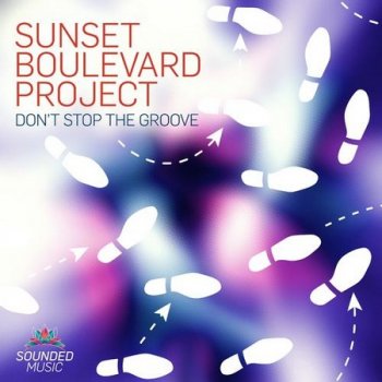 Sunset Boulevard Project - Don't Stop the Groove (2020)