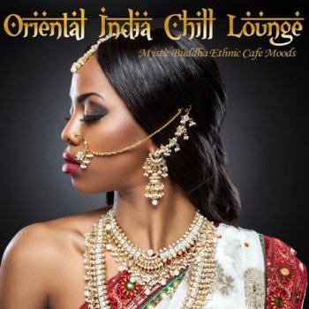 Oriental India Chill Lounge (2019)