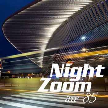 Nightzoom - Air 85 (2022)