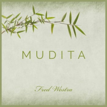 Fred Westra - Mudita (2022)