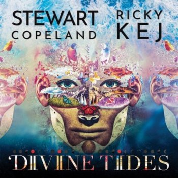 Ricky Kej and Stewart Copeland - Divine Tides (2021)