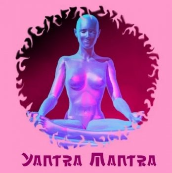 Yantra Mantra - Chandini Buddha Lounge 1-6 (2010-2020)