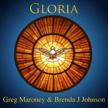 Greg Maroney - Gloria (2022)