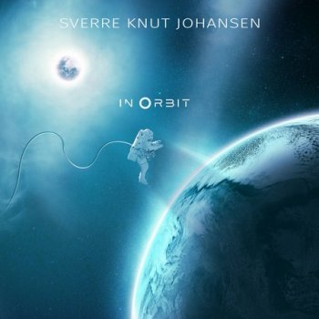 Sverre Knut Johansen - In Orbit (2021)