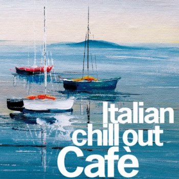 Italian Chillout Cafe (2022)