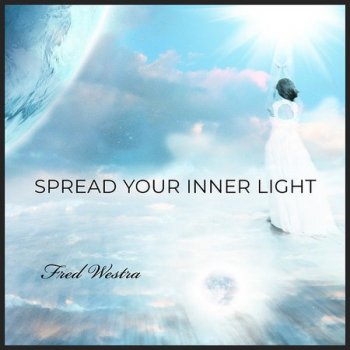 Fred Westra - Spread Your Inner Light (2022)