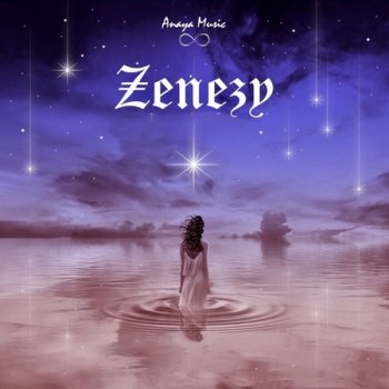 Anaya Music - Zenezy (2020)