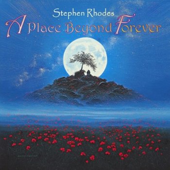 Stephen Rhodes - A Place Beyond Forever (2022)