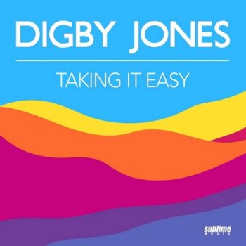 Digby Jones - Taking It Easy (2022)