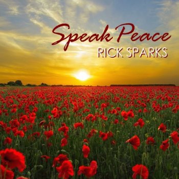Rick Sparks - Speak Peace (2022)
