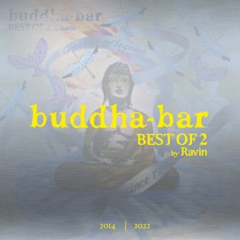 Buddha Bar Best Of 2 by Ravin (2022)