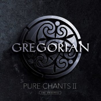 Gregorian - Pure Chants II (2022)