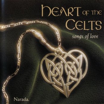 Heart Of The Celts - Songs Of Love (1997)