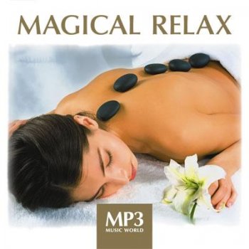 Magical relax (2010)