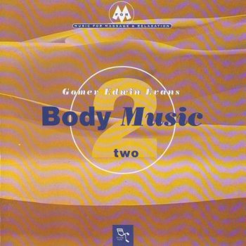 Gomer Edwin Evans - Body Music 2 (1996)