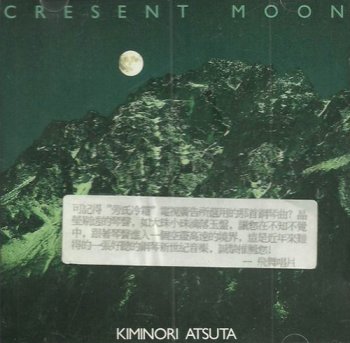 Kiminori Atsuta - Cresent Moon (2010)