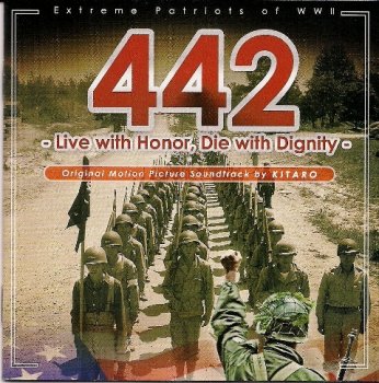 Kitaro - 442, Live with Honor, Die with Dignity (2010)