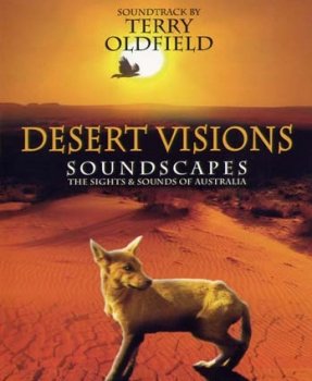 Картины, нарисованные звуком: Пейзажи и звуки Австралии / Виды пустыни 1 (2004)