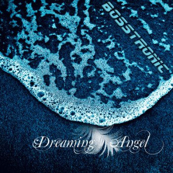 Bosstronic - Dreaming Angel (2011)
