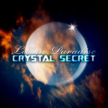 Crystal Secret - Lost In Paradise (2011)