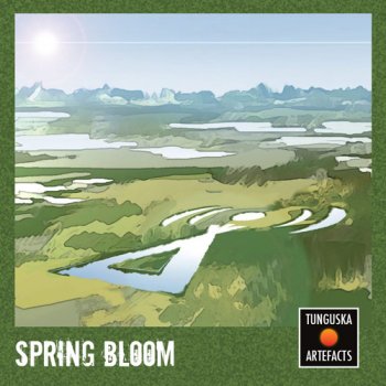 Tunguska Artefacts: Spring Bloom (2011)