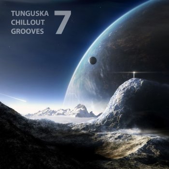 Tunguska Chillout Grooves vol.7 (2011)