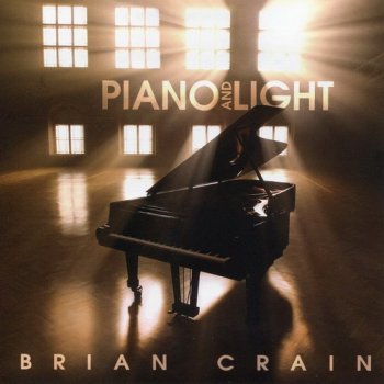 Brian Crain - Piano And Light (2011)