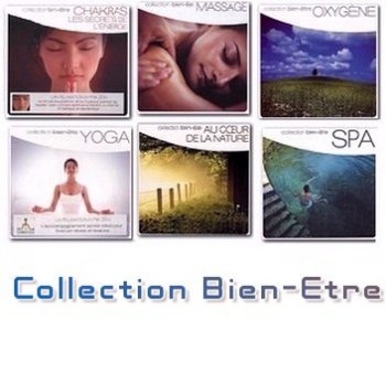 Collection Bien-Etre  6CD (2004-2008)