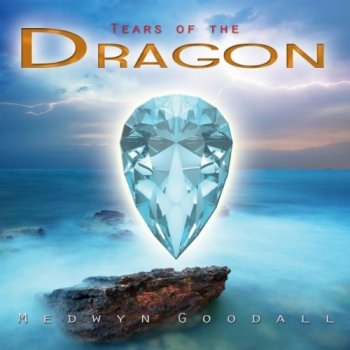 Medwyn Goodall - Tears Of The Dragon (2011)