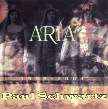 Paul Schwartz - Aria 1-3 (1998-2004)