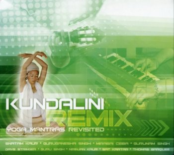 Kundalini Remix - Yoga Mantras Revisited (2011)
