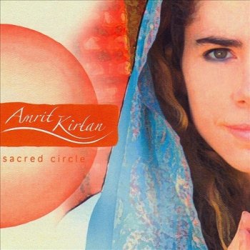 Amrit Kirtan - Sacred Circle (2006)