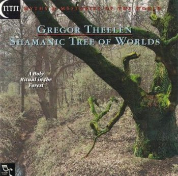 Gregor Theelen - Shamanic Tree of Worlds (1998)