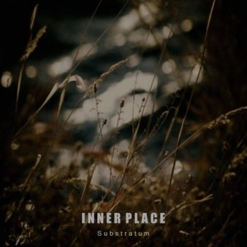 Inner Place - Substratum (2011)