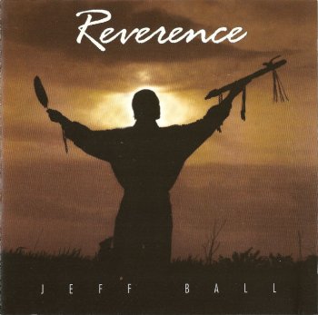 Jeff Ball - Reverence (1998)