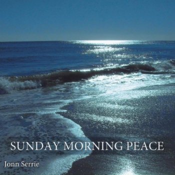 Jonn Serrie - Sunday Morning Peace (2011)