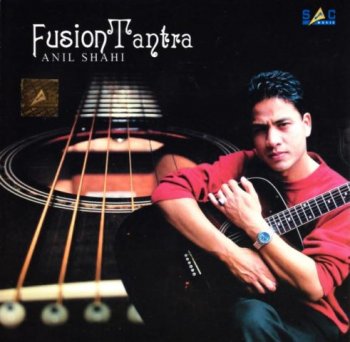 Aanil Shahi - Fusion Tantra (2009)