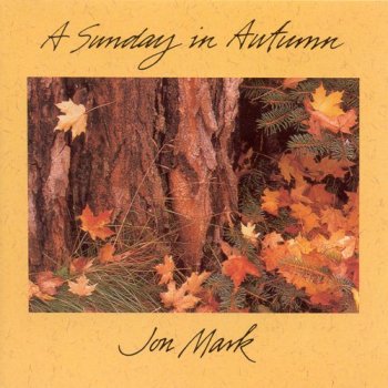 Jon Mark - Sunday in Autumn  (1995)