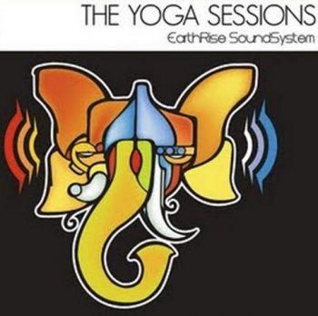 EarthRise SoundSystem - The Yoga Sessions (2010)